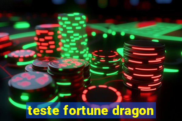 teste fortune dragon